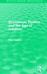 Economics, Politics and the Age of Inflation