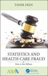 Statistics and Health Care Fraud : How to Save Billions