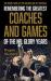 Remembering the Greatest Coaches and Games of the NFL Glory Years : An Inside Look at the Golden Age of Football