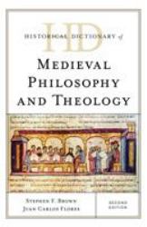 Historical Dictionary of Medieval Philosophy and Theology