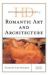 Historical Dictionary of Romantic Art and Architecture