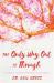 The Only Way Out Is Through : A Ten-Step Journey from Grief to Wholeness