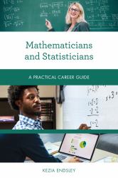 Mathematicians and Statisticians : A Practical Career Guide