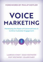 Voice Marketing : Harnessing the Power of Conversational AI to Drive Customer Engagement