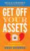 Get off Your Assets : A Woman's Guide to Avoid Getting Screwed in Your Gray Divorce