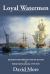 Loyal Watermen : Canadien Inland Mariners and the Survival of British North America 1775-1815