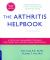 The Arthritis Helpbook : A Tested Self-Management Program for Coping with Arthritis and Fibromyalgia