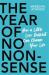 The Year of No Nonsense : How to Get over Yourself and on with Your Life