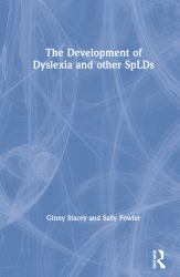 The Development of SpLD : Living Confidently with Dyslexia