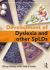 The Development of SpLD : Living Confidently with Dyslexia