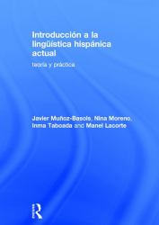 Introducción a la Lingüística Hispánica Actual : Teoría y Práctica