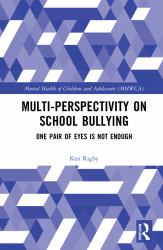 Multiperspectivity on School Bullying : Views of Teachers, Students and Parents