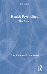 Health Psychology : The Basics