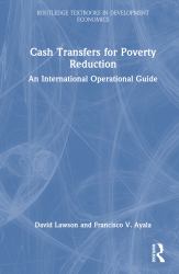 Cash Transfers for Poverty Reduction : An International Operational Guide