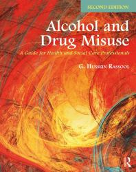 Alcohol and Drug Misuse : A Guide for Health and Social Care Professionals