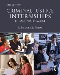 Criminal Justice Internships : Theory into Practice