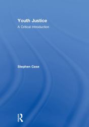 Youth Justice : A Critical Introduction