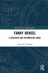 Fanny Hensel : A Research and Information Guide