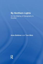 By Northern Lights : On the Making of Geography in Sweden