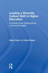 Leading a Diversity Culture Shift in Higher Education : Comprehensive Organizational Learning Strategies