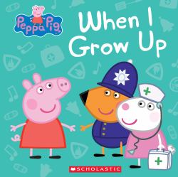 When I Grow up (Peppa Pig)