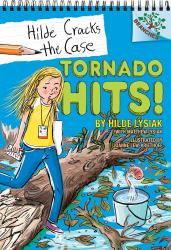 Tornado Hits!: a Branches Book (Hilde Cracks the Case #5) (Library Edition)