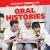 Oral Histories