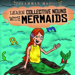 Learn Collective Nouns with Mermaids