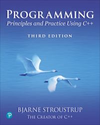 Programming : Principles and Practice Using C++