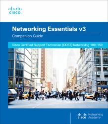 Networking Essentials Companion Guide V3 : Cisco Certified Support Technician (CCST) Networking 100-150