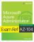 Exam Ref AZ-104 Microsoft Azure Administrator