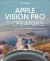 Apple Vision Pro for Creators : A Beginner's Guide to Building Immersive Experiences