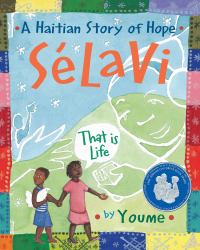 Sélavi : A Haitian Story of Hope