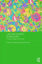 Law and Society in Malaysia : Pluralism, Religion and Ethnicity