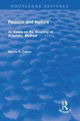 Reason and Nature : An Essay on the Meaning of Scientific Method