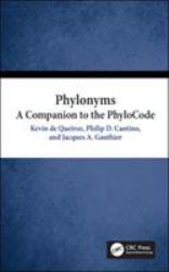 Phylonyms : A Companion to the PhyloCode