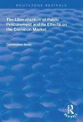 The Liberalisation of Public Procurement and Its Effects on the Common Market