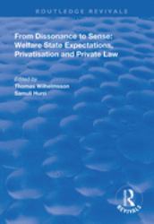 From Dissonance to Sense : Welfare State Expectations, Privatisation and Private Law