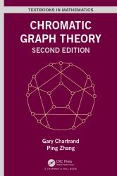 Chromatic Graph Theory Second Edition