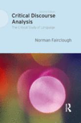 Critical Discourse Analysis : The Critical Study of Language