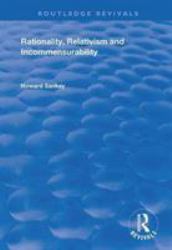 Rationality Relativism and Incommensurability