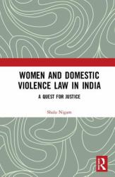 Women and Domestic Violence Law in India : A Quest for Justice