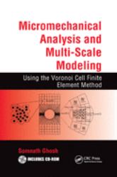 Micromechanical Analysis and Multi-Scale Modeling Using the Voronoi Cell Finite Element Method