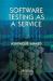 Software Testing As a Service