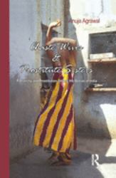 Chaste Wives and Prostitute Sisters : Patriarchy and Prostitution among the Bedias of India