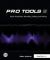 Pro Tools 9 : Music Production, Recording, Editing, and Mixing