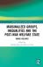 Marginalized Groups, Inequalities and the Post-War Welfare State : Whose Welfare?