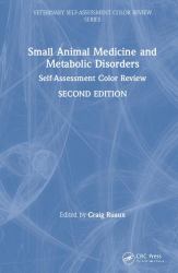 Small Animal Medicine and Metabolic Disorders : Self-Assessment Color Review