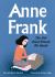 Anne Frank: the Girl Heard Around the World