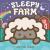 Sleepy Farm: a Lift-The-Flap Book